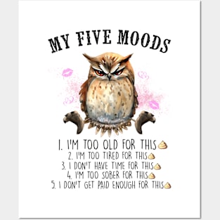 MY FIVE MOODS owl Funny Animal Quote Hilarious Sayings Humor Gift Posters and Art